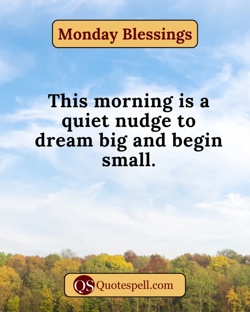 Short Monday blessings Quotes